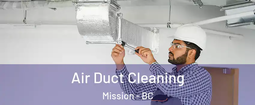  Air Duct Cleaning Mission - BC