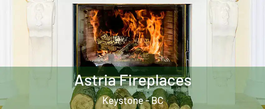  Astria Fireplaces Keystone - BC