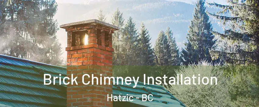  Brick Chimney Installation Hatzic - BC