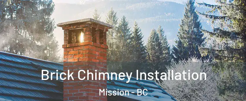  Brick Chimney Installation Mission - BC