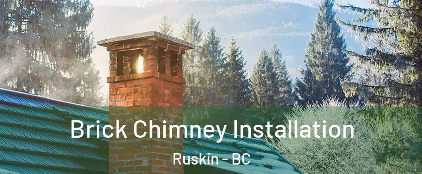  Brick Chimney Installation Ruskin - BC