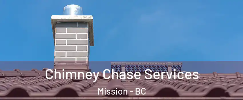  Chimney Chase Services Mission - BC