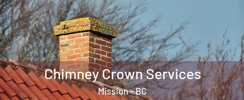  Chimney Crown Services Mission - BC