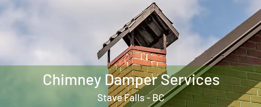  Chimney Damper Services Stave Falls - BC
