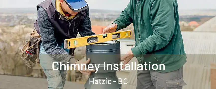  Chimney Installation Hatzic - BC