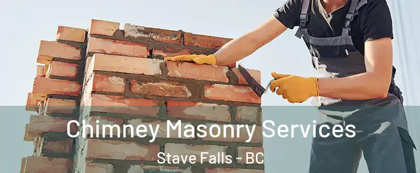  Chimney Masonry Services Stave Falls - BC