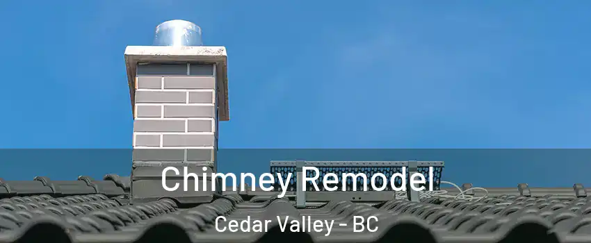  Chimney Remodel Cedar Valley - BC
