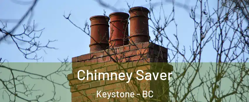  Chimney Saver Keystone - BC