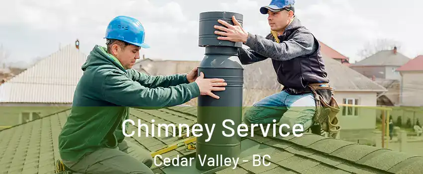  Chimney Service Cedar Valley - BC