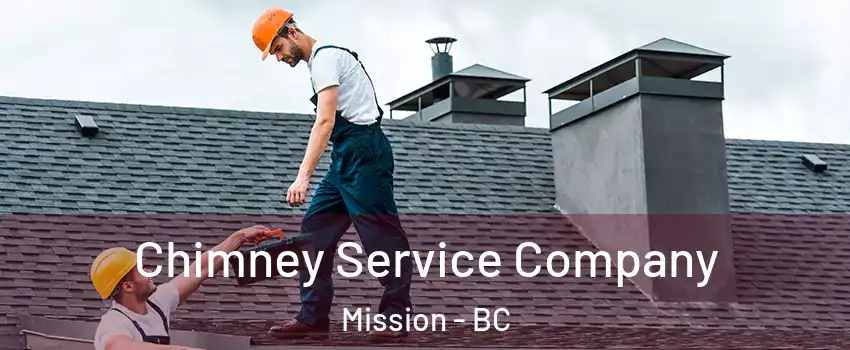  Chimney Service Company Mission - BC