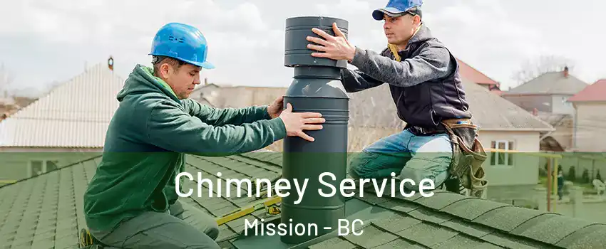  Chimney Service Mission - BC