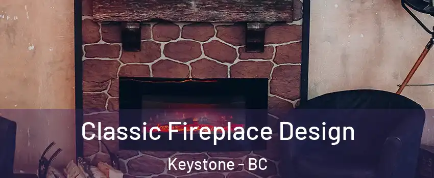  Classic Fireplace Design Keystone - BC