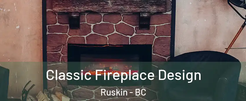  Classic Fireplace Design Ruskin - BC