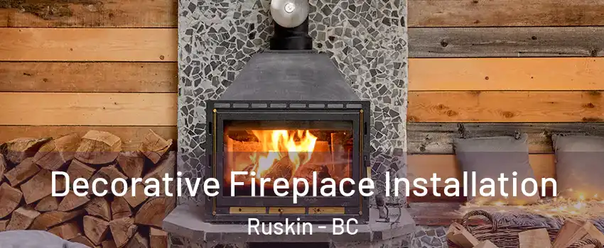  Decorative Fireplace Installation Ruskin - BC