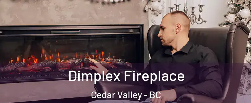  Dimplex Fireplace Cedar Valley - BC