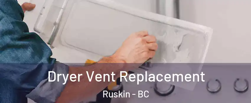  Dryer Vent Replacement Ruskin - BC