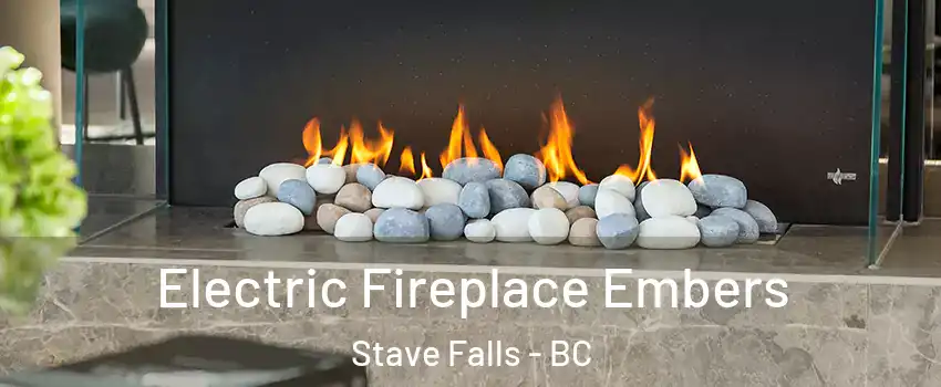  Electric Fireplace Embers Stave Falls - BC