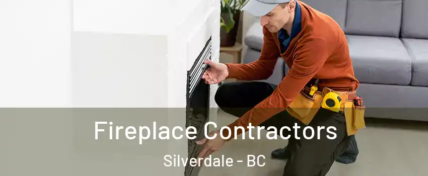 Fireplace Contractors Silverdale - BC