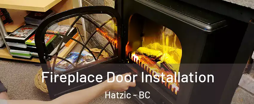  Fireplace Door Installation Hatzic - BC