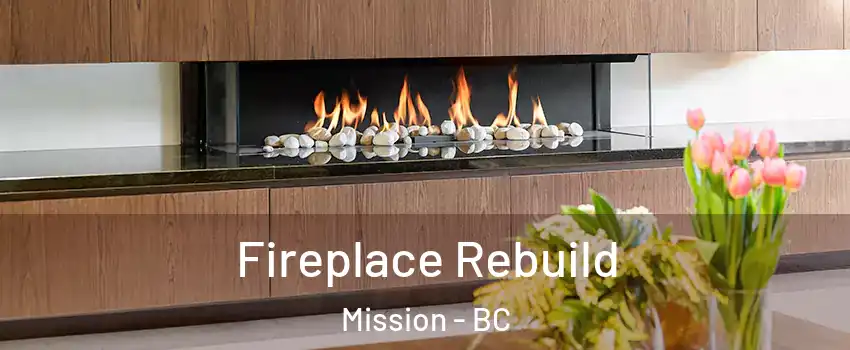  Fireplace Rebuild Mission - BC