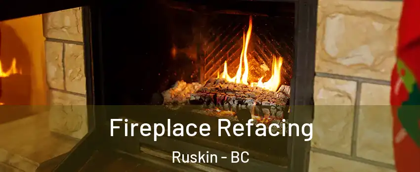  Fireplace Refacing Ruskin - BC