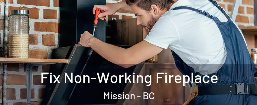  Fix Non-Working Fireplace Mission - BC