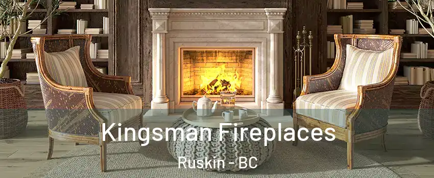  Kingsman Fireplaces Ruskin - BC