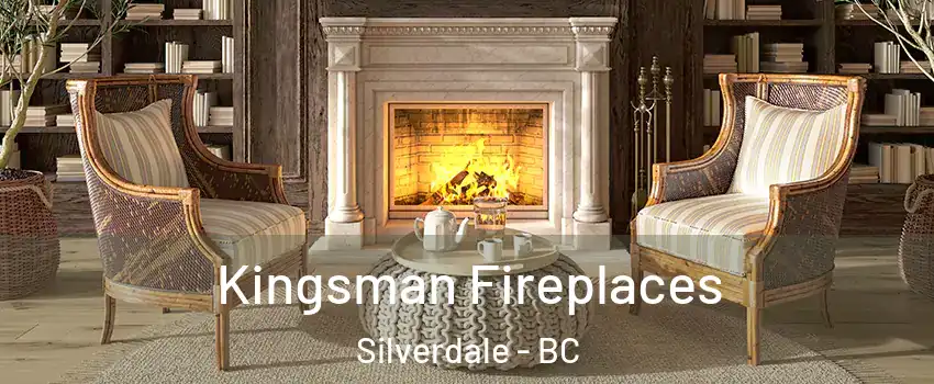  Kingsman Fireplaces Silverdale - BC