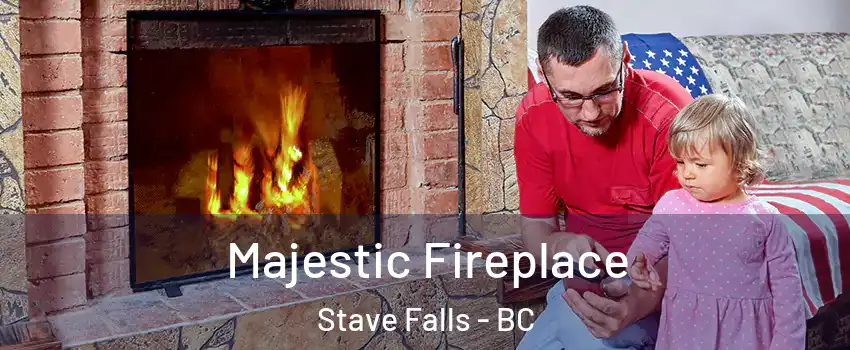  Majestic Fireplace Stave Falls - BC