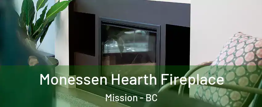  Monessen Hearth Fireplace Mission - BC