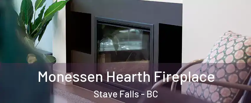  Monessen Hearth Fireplace Stave Falls - BC