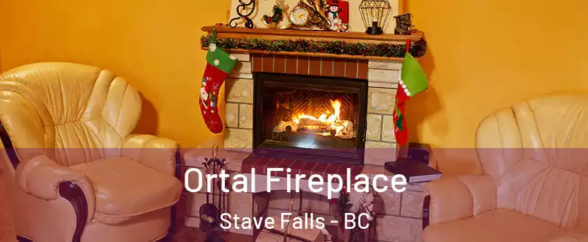 Ortal Fireplace Stave Falls - BC