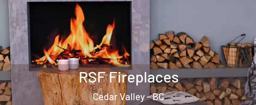  RSF Fireplaces Cedar Valley - BC