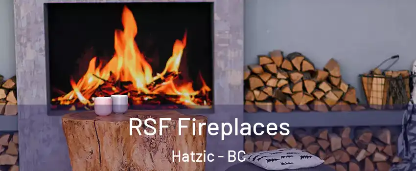  RSF Fireplaces Hatzic - BC