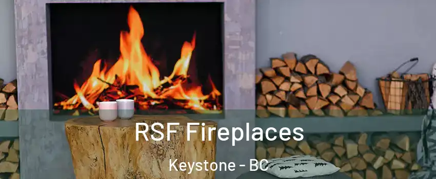  RSF Fireplaces Keystone - BC