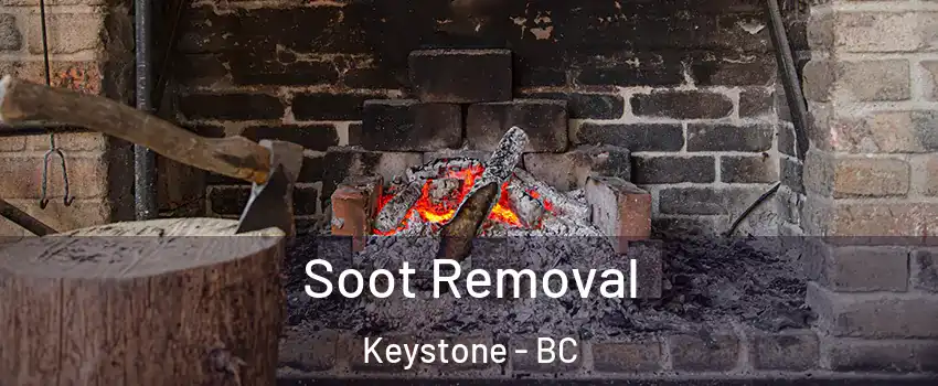  Soot Removal Keystone - BC
