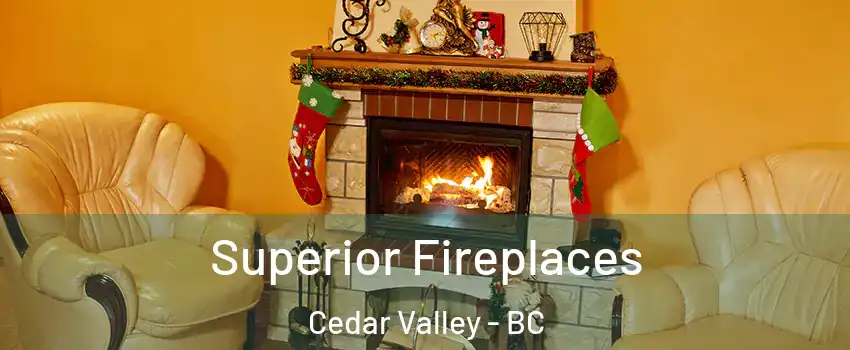  Superior Fireplaces Cedar Valley - BC