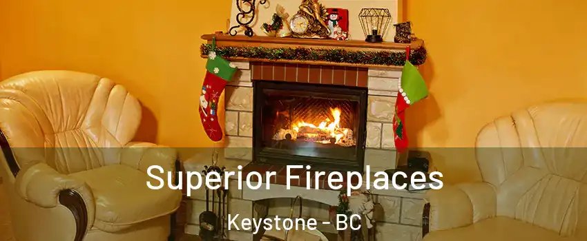  Superior Fireplaces Keystone - BC