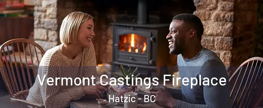  Vermont Castings Fireplace Hatzic - BC